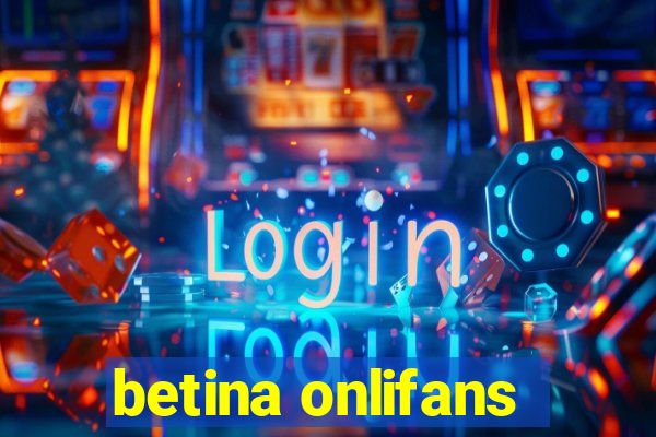 betina onlifans