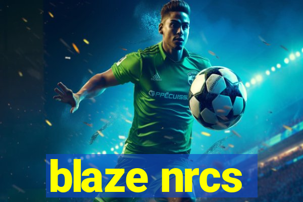 blaze nrcs