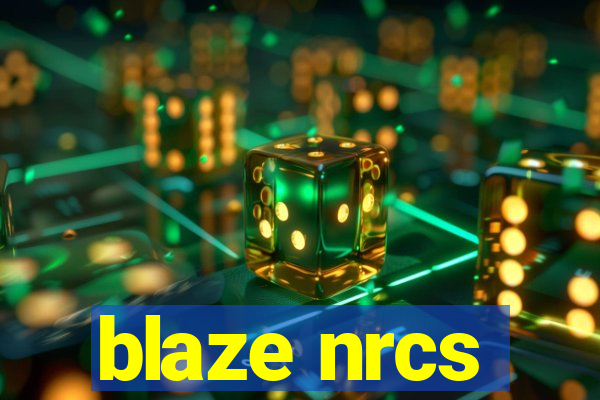 blaze nrcs