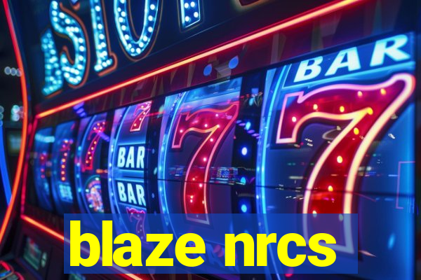 blaze nrcs