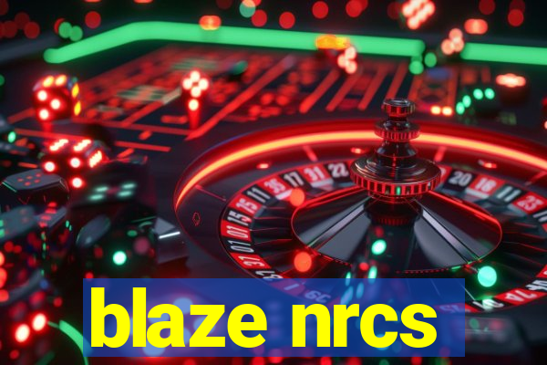 blaze nrcs