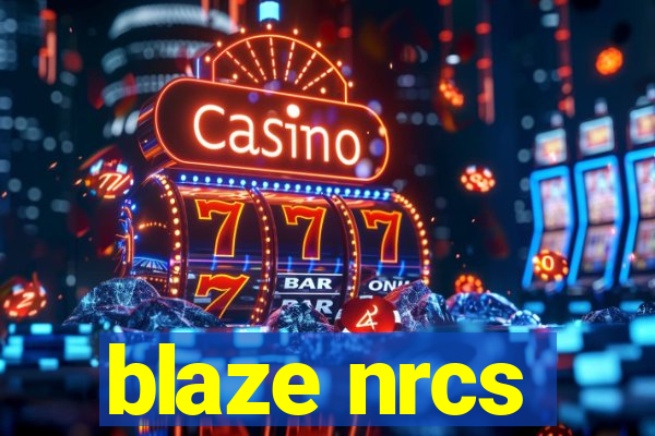 blaze nrcs