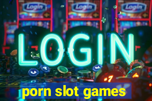 porn slot games