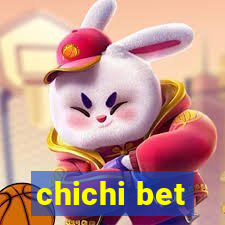 chichi bet