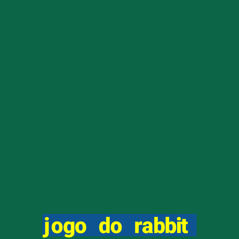 jogo do rabbit demo Informational