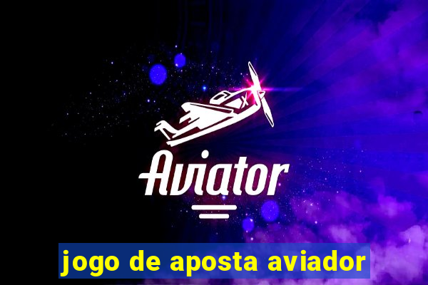 jogo de aposta aviador