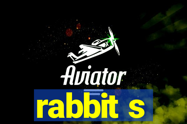 rabbit s