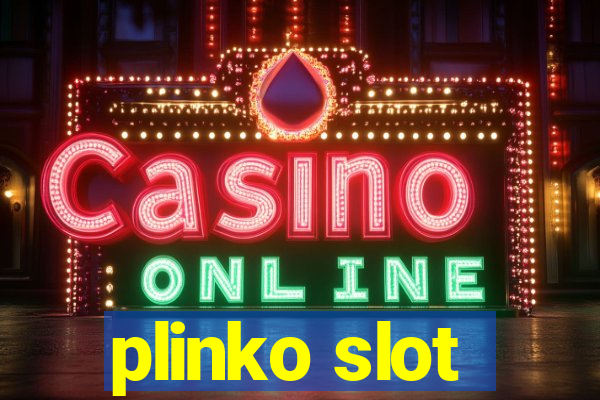 plinko slot