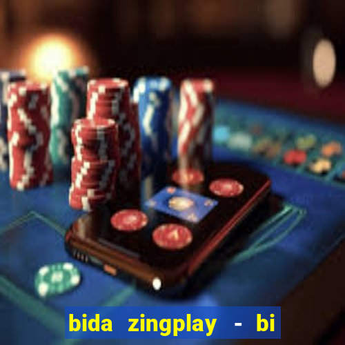 bida zingplay - bi a 8 bi