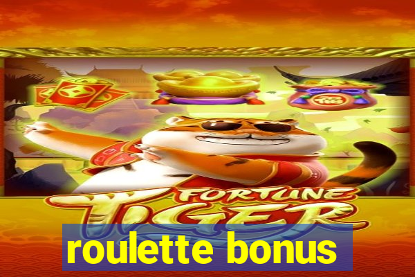 roulette bonus