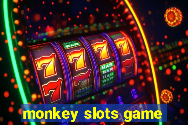 monkey slots game