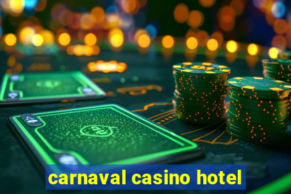 carnaval casino hotel