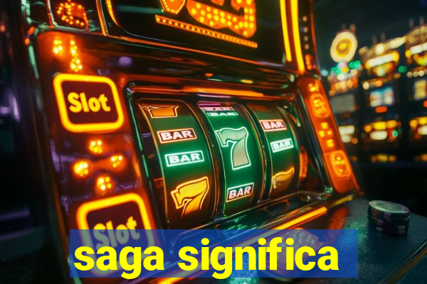 saga significa