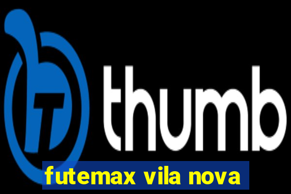 futemax vila nova