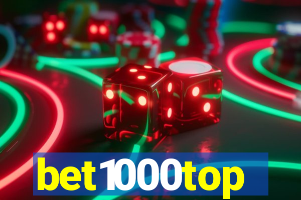 bet1000top