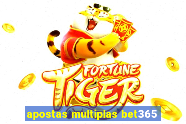 apostas multiplas bet365