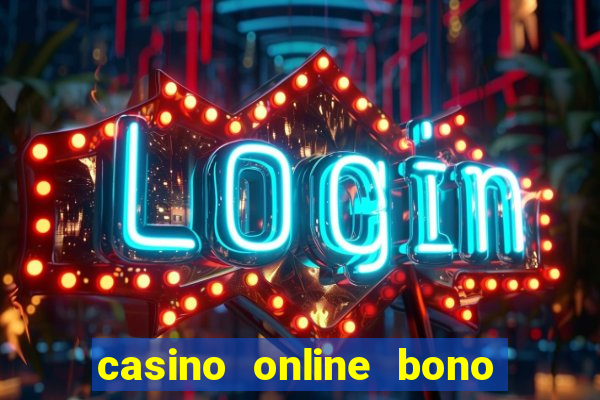 casino online bono sin deposito