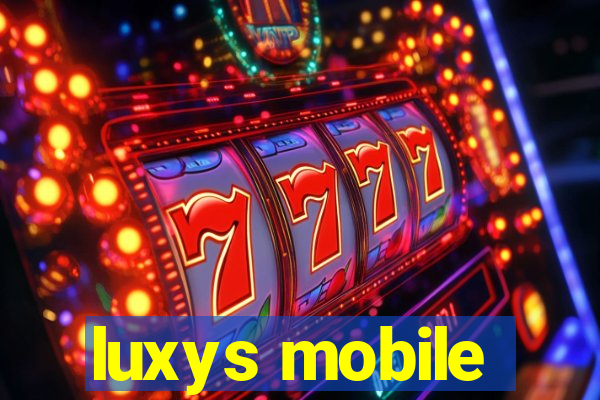 luxys mobile