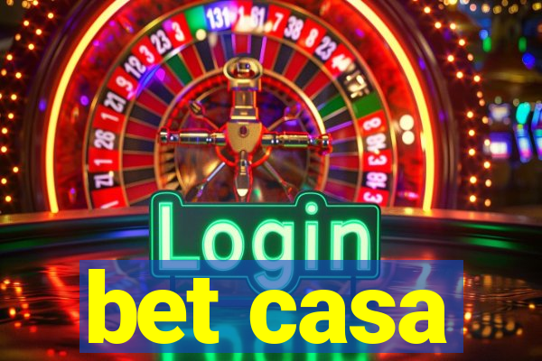 bet casa