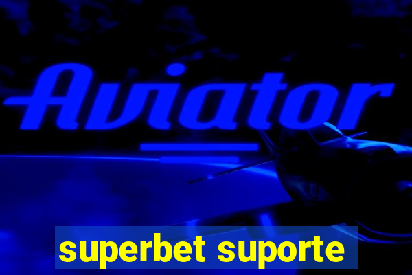 superbet suporte