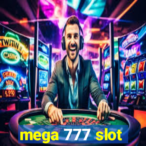 mega 777 slot