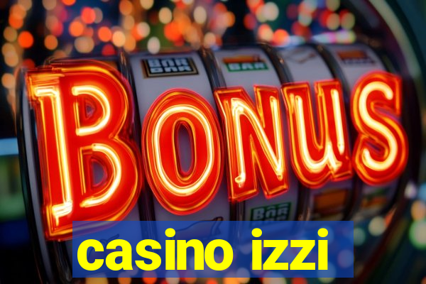 casino izzi