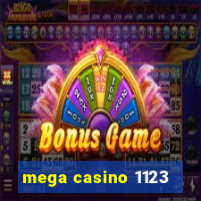 mega casino 1123