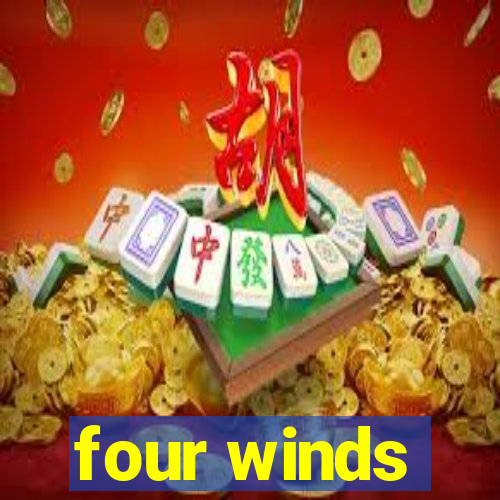 four winds