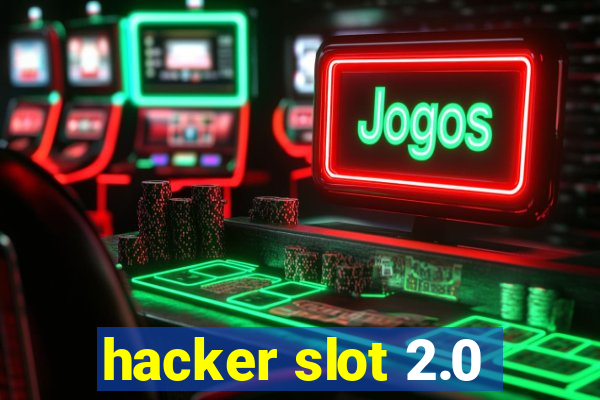 hacker slot 2.0