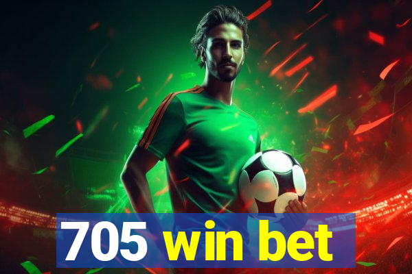 705 win bet