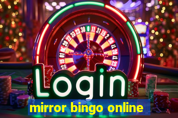 mirror bingo online