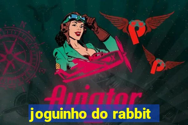 joguinho do rabbit