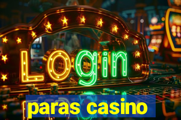 paras casino