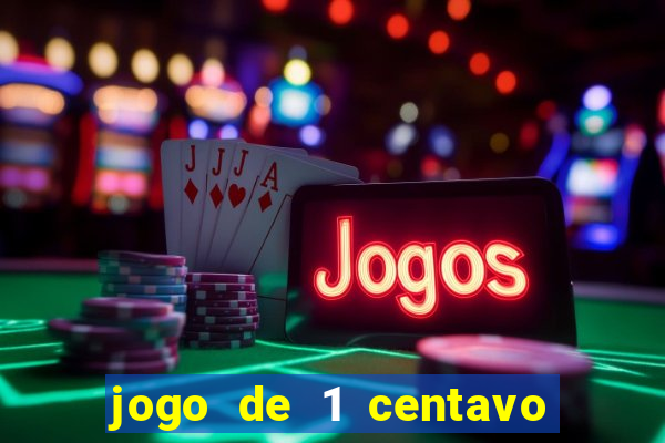 jogo de 1 centavo na betano