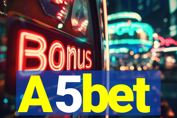 A5bet