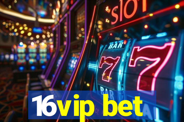 16vip bet