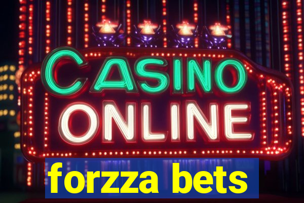 forzza bets