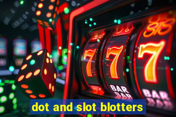 dot and slot blotters