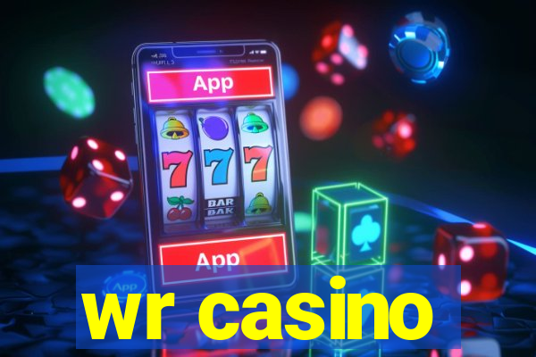 wr casino