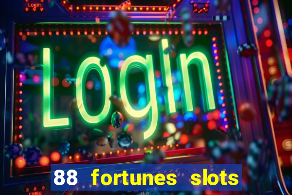 88 fortunes slots casino games