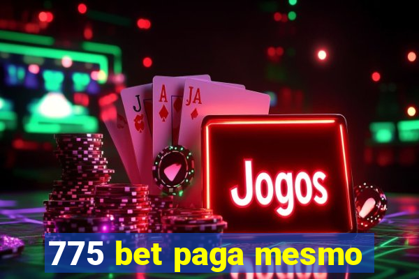 775 bet paga mesmo