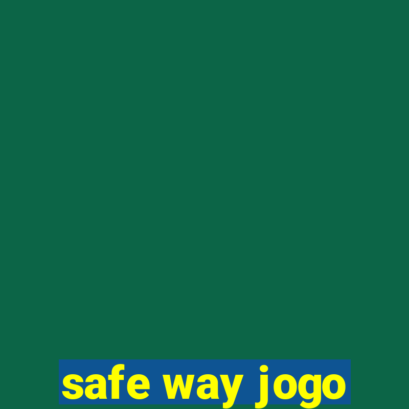 safe way jogo