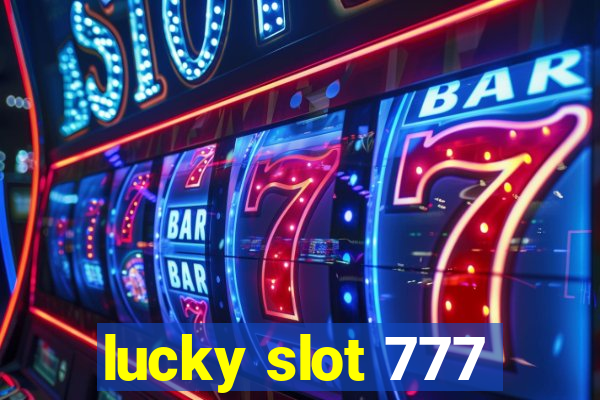 lucky slot 777