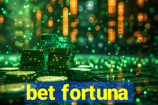 bet fortuna