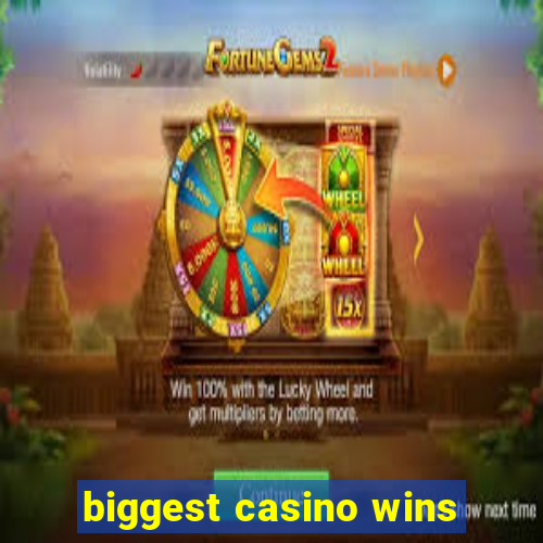 biggest casino wins