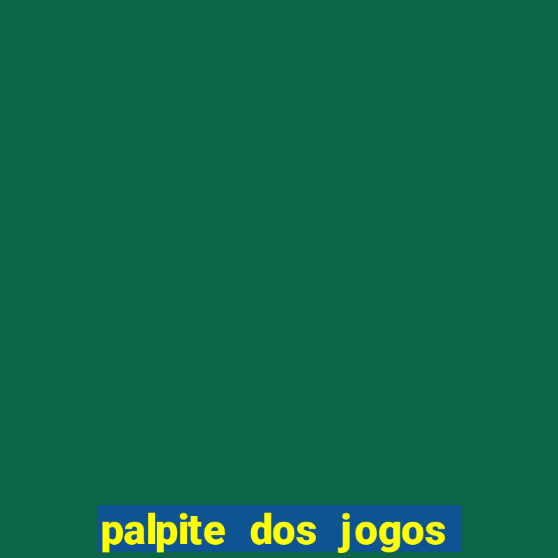 palpite dos jogos de amanh? do brasileir?o