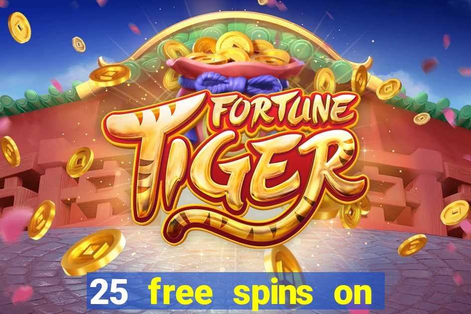 25 free spins on sign up casino