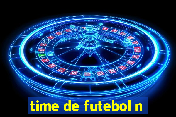 time de futebol n