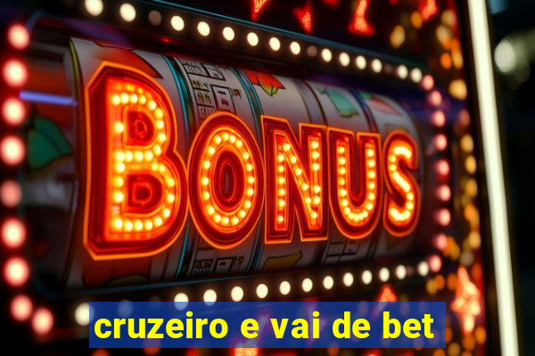 cruzeiro e vai de bet