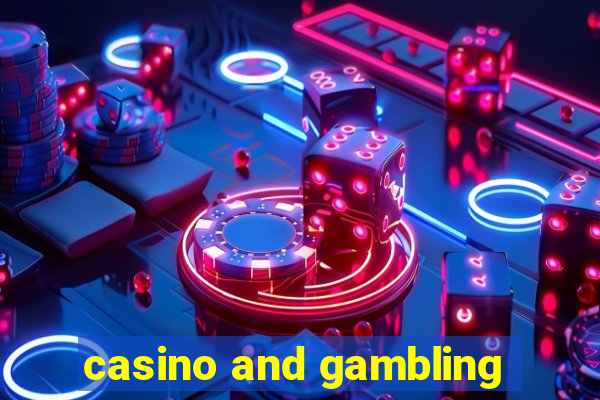 casino and gambling